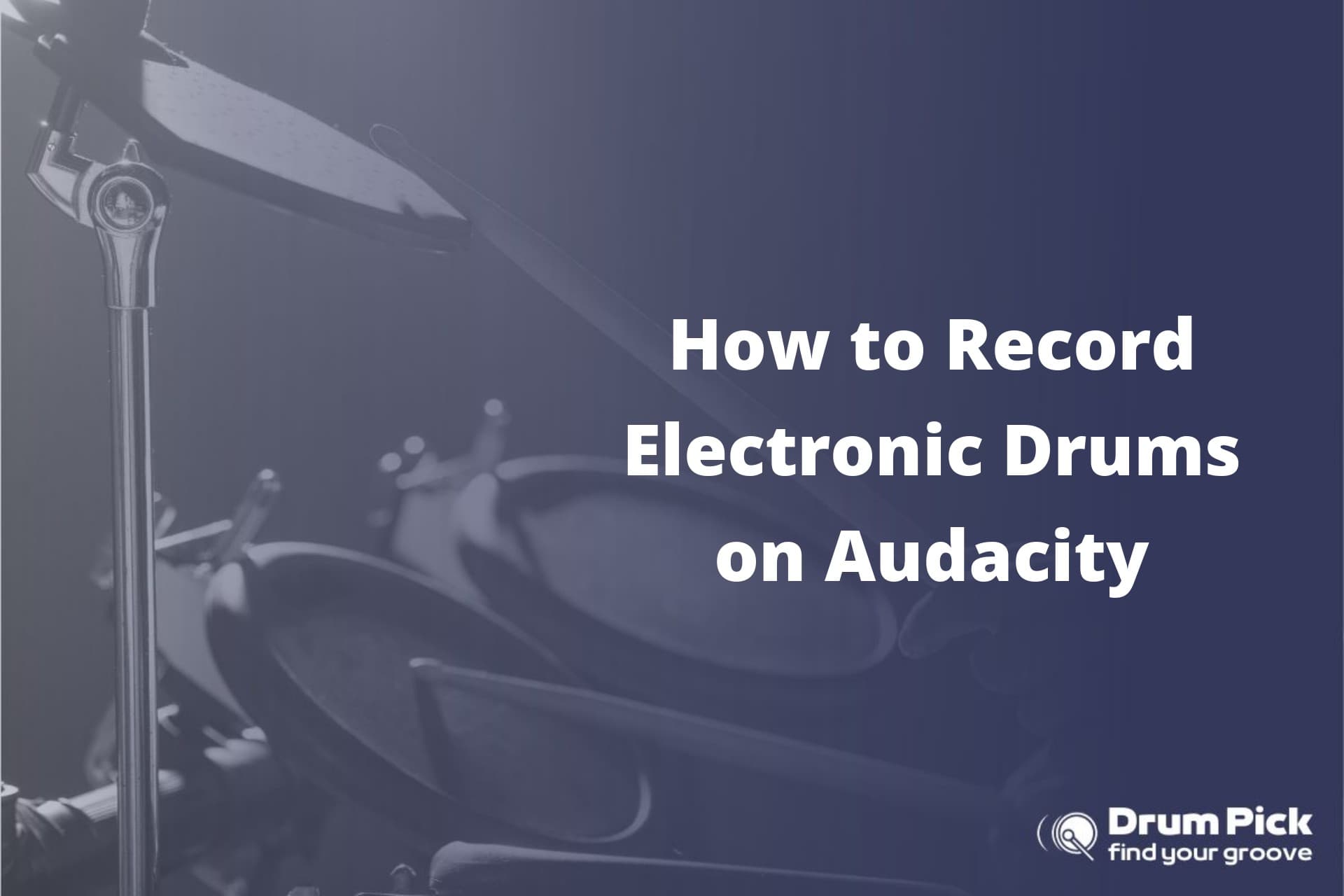 recording electronic drums with audacity